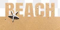 Beach word png border sticker, sand design, transparent background