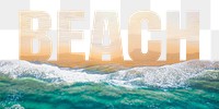 Beach word png border sticker, sea design, transparent background