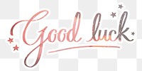 PNG aesthetic good luck word, pastel pink calligraphy in transparent background