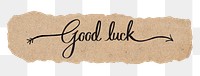 PNG good luck word, torn paper, simple black calligraphy on transparent background