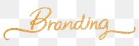 PNG branding, gold glittery calligraphy digital sticker in transparent background