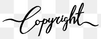 Copyright png word, minimal black calligraphy, digital sticker with white outline in transparent background