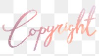 PNG copyright word sticker, pastel sunset color calligraphy text in transparent background