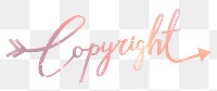 PNG copyright word sticker, pastel sunset color calligraphy text in transparent background