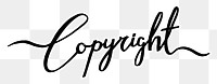 PNG copyright, minimal black calligraphy, digital sticker with white outline in transparent background
