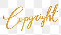 PNG copyright word, gold glittery calligraphy, digital sticker with white outline in transparent background