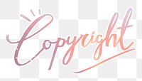 PNG copyright word sticker, pastel sunset color calligraphy text in transparent background