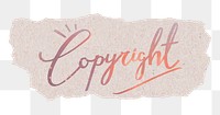 PNG copyright word, ripped paper, aesthetic sunset color calligraphy, transparent background