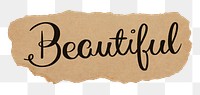 PNG beautiful word, black calligraphy on torn paper, transparent background