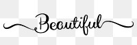 Beautiful word png, minimal black calligraphy, digital sticker with white outline in transparent background