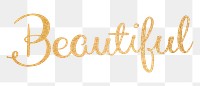 Beautiful word png, gold glittery calligraphy digital sticker in transparent background