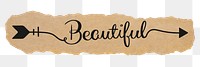 PNG beautiful word, ripped paper, simple black calligraphy on transparent background