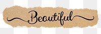 PNG beautiful word, ripped paper, simple black calligraphy on transparent background