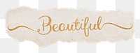 Beautiful word png, gold glittery calligraphy on ripped paper, transparent background