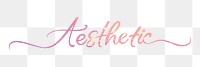 PNG aesthetic word sticker, pink sunset color calligraphy text in transparent background