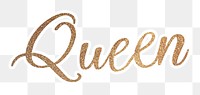 PNG queen word, gold glittery calligraphy, digital sticker with white outline in transparent background