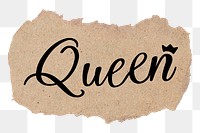 PNG queen word, black calligraphy on torn paper, transparent background