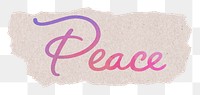 PNG peace word, aesthetic pink text on a torn paper, transparent background