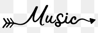 Music png word, minimal black calligraphy, digital sticker with white outline in transparent background