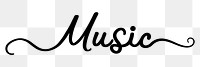 Music png word, minimal black calligraphy, digital sticker with white outline in transparent background