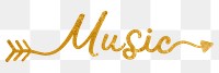 Music png word, gold glittery calligraphy digital sticker in transparent background