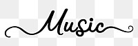 Music png word, minimal black calligraphy, digital sticker with white outline in transparent background