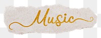 Music word png, gold glittery calligraphy on ripped paper, transparent background