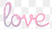 PNG love word, pastel pink calligraphy text in transparent background