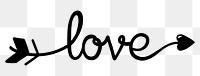 Love word png, minimal black calligraphy, digital sticker with white outline in transparent background