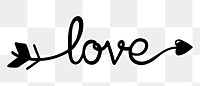 Love png word, minimal black calligraphy, digital sticker with white outline in transparent background