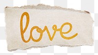 PNG love word, gold glittery calligraphy on ripped paper, transparent background