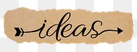 Ideas png word, torn paper, simple black calligraphy on transparent background