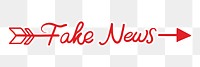 Fake news png sticker, red calligraphy in transparent background