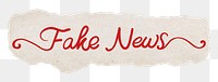 Fake news png, red calligraphy on torn paper, transparent background