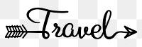 Travel png word, minimal black calligraphy, digital sticker with white outline in transparent background