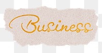 Business word png, gold glittery calligraphy on ripped paper, transparent background