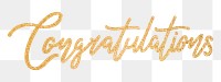 PNG congratulations word, gold glittery calligraphy digital sticker in transparent background