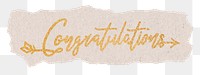 Congratulations word png, gold glittery calligraphy on torn paper, transparent background