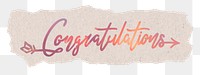 Congratulations word png, ripped paper, aesthetic sunset color calligraphy, transparent background