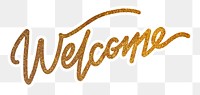 PNG welcome, gold glittery calligraphy, digital sticker with white outline in transparent background