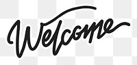 PNG welcome, minimal black calligraphy, digital sticker with white outline in transparent background