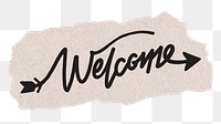 Welcome png word, ripped paper, simple black calligraphy on transparent background