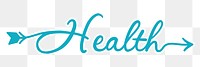 PNG health word sticker, blue calligraphy text in transparent background