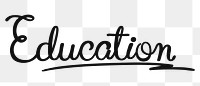 Education word png, minimal black calligraphy, digital sticker with white outline in transparent background