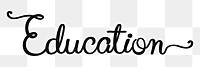 PNG education, minimal black calligraphy, digital sticker with white outline in transparent background