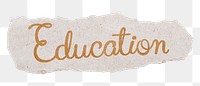 Education word png, gold glittery calligraphy on ripped paper, transparent background