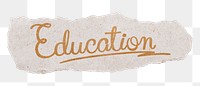 Education word png, gold glittery calligraphy on ripped paper, transparent background