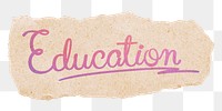 Education png word, torn paper, aesthetic pink calligraphy text in transparent background