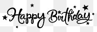 Happy birthday png message, minimal black calligraphy, digital sticker with white outline in transparent background