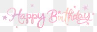 PNG happy birthday sticker, pastel pink calligraphy text in transparent background